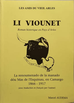 Li viounet / roman historique en pays d'arles ( ouvrage en provençal). Marcel AUDEMA