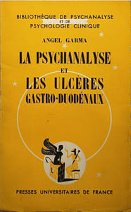 La psychanalyse et les ulcères gastro-duodénaux