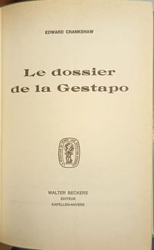 Le dossier de la Gestapo. Edward Crankshaw