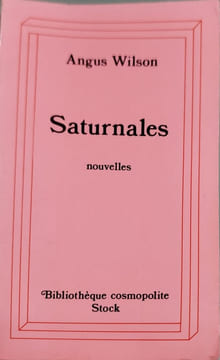 SATURNALES et autres nouvelles. Wilson Angus