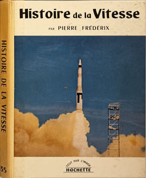Histoire de la vitesse. Pierre FrédériX
