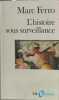 Hist Sous Surveillance: Science et conscience de l'histoire (Folio Histoire). Ferro M