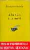 A la vue &agrave; la mort. Fran&ccedil;oise Gu&eacute;rin