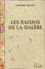 Les Raisins De La Galere. Jelloun Tahar Ben