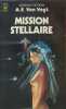 Mission stellaire. A.E. Van Vogt
