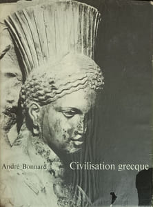 Civilisation grecque (3 vols) tome I de l'iliade au parthéon tome II d'antigone à socrate tome III d'euripide à alexandrie