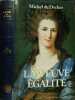 La veuve egalite : marie-adelaide de bourbon-penthievre femme de regicide mere de roi... (Perrin). DE DECKER MICHEL