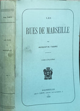 Les rues de Marseille / tome 5. Augustin Fabre