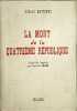 La mort de la quatri&egrave;me r&eacute;publique. Ronald Matthews