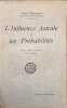 L'Influence Astrale et les Probabilit&eacute;s. Paul Choisnard
