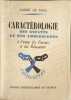 Caract&eacute;rologie des enfants et des adolescents. Andr&eacute; Le Gall