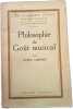 Philosophie du go&ucirc;t musical/ exemplaire numerot&eacute;. Pierre Lasserre