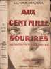Aux cent mille sourires. Maurice Dekobra