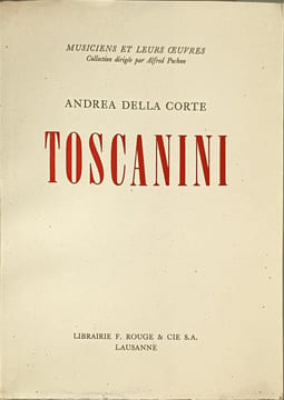Toscanini. Andrea Della Corte