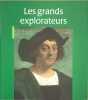 Les grands explorateurs De 500 av.J.C &agrave; 1999. Patrick Dupuis