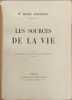 Les sources de la vie - illustr&eacute; de 8 planches hors-texte en h&eacute;liogravures. Dr Serge Voronoff