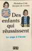 Des enfants qui r&eacute;ussissent / le yoga &agrave; l'&eacute;cole. Flak  Micheline