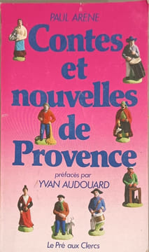 Contes et nouvelles de Provence. Arène Paul Audouard Yvan