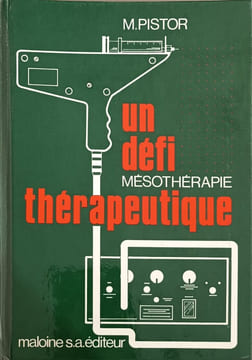 Un défi mésothérapeutique. M. Pistor