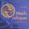 Motifs celtiques: A conna&icirc;tre et cr&eacute;er. Balade D
