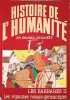 Histoire de l'humanit&eacute; en bandes dessin&eacute;es : Les Barbares I et II. Collectif