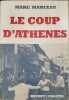 Le coup d'Ath&egrave;nes. Marc Marceau