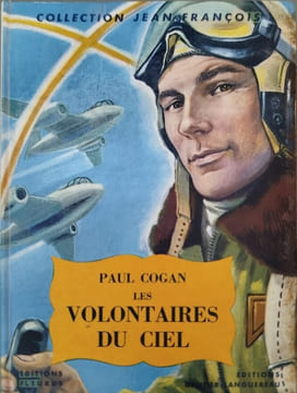 Les volontaires du ciel. Paul Cogan