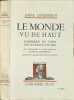 Le Monde vu de haut d'am&eacute;rique en chine par le cercle polaire ( avec 2 photos et 20 cartes &eacute;tablies par charles lindbergh). Anne Morrow Lindbergh