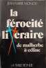 La f&eacute;rocit&eacute; litt&eacute;raire de Malherbe &agrave; C&eacute;line. Jean-Marie Monod