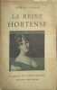 La Reine Hortense. Bernard Nabonne