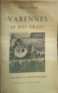 Varennes le roi trahi