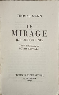 Le Mirage (Die Betrogene). Thomas Mann