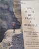 Les scouts de France &agrave; Marseille /premiere periode 1924-1950. Louis Bos