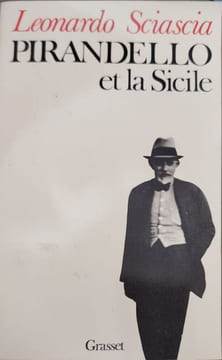 Pirandello et la Sicile. Leonardo Sciascia