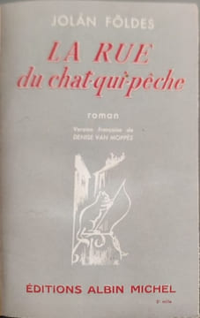 La rue du chat qui pêche. Jolán Földes