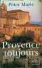 Provence toujours. Peter Mayle