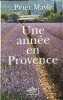 Une ann&eacute;e en Provence. MAYLE Peter  ROSENTHAL Jean