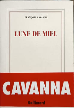 Lune de miel. Cavanna François