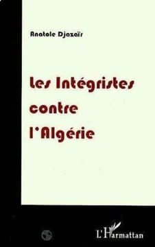 Les intégristes contre l'Algérie. Djazaïr Anatole