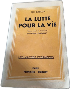 La lutte pour la vie. Pio Baroja