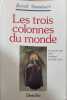 Les trois colonnes du monde. Standaert Benoit