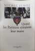 Quand les Parisiens aimaient leur maire : 1977-1995. Michel Junot