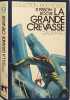La Grande Crevasse. R. Frison-Roche