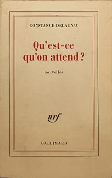 Qu'est-ce qu'on attend. Delaunay Constance