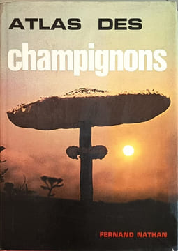 Atlas des champignons avec 460 illustrations en couleurs et en noir. Augusto Rinaldi Vassili Tyndalo