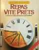 Repas Vite Prets Le livre de cuisine des femmes qui travaillent (Guide En Images). Collectif