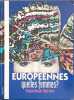 Europ&eacute;ennes quelles femmes. Monique Houssain Madia Tovar