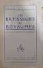 Les B&acirc;tisseurs de royaumes ( voyage au togo et au Cameroun ). Jean Martet
