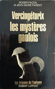 Vercingetorix et mystères gaulois