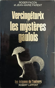 Vercingetorix et mystères gaulois. Parent Et Façon